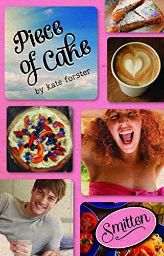 Stock image for Piece of Cake (Smitten) for sale by Academybookshop
