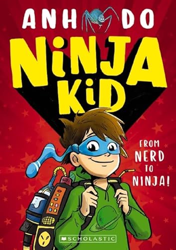 Stock image for Ninja Kid Book #1: From Nerd To Ninja for sale by Better World Books