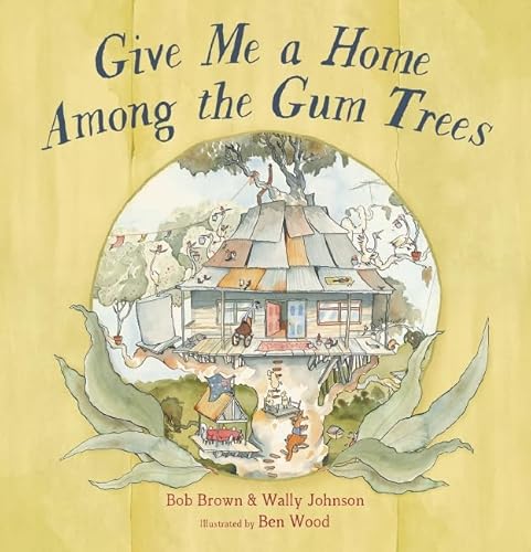 Beispielbild fr Give Me a Home Among the Gum Trees zum Verkauf von WorldofBooks