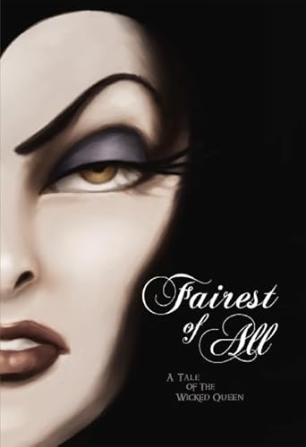 9781742997353: Fairest of All: a Tale of the Wicked Queen (Disney Villains 1)