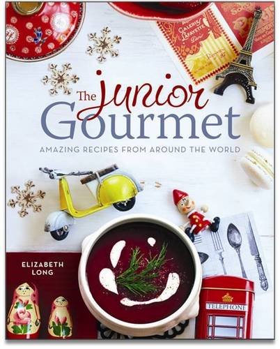 Stock image for The Junior Gourmet: Amazing Recipes from Around the World for sale by AwesomeBooks
