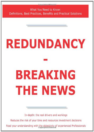 Redundancy - Breaking the News - What You Need to Know: Definitions, Best Practices, Benefits and Practical Solutions (9781743047743) by Smith, James