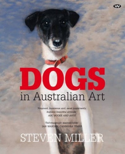 Beispielbild fr Dogs in Australian Art zum Verkauf von Reuseabook