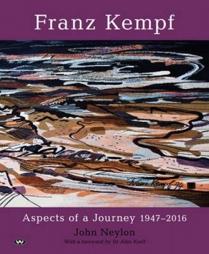 Stock image for Franz Kempf: Aspects Of A Journey 1947-2016 for sale by THE CROSS Art + Books