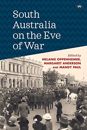 Beispielbild fr South Australia on the Eve of War zum Verkauf von Reuseabook