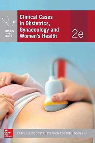 Beispielbild fr Clinical Cases in Obstetrics, Gynaecology and Womens Health zum Verkauf von Reuseabook