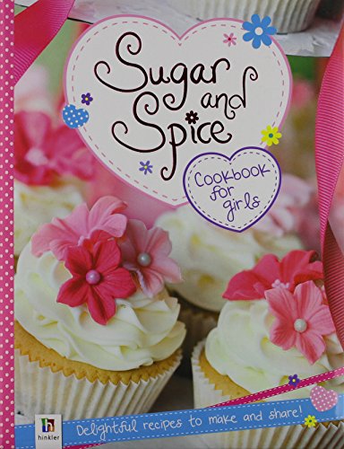 Beispielbild fr Sugar And Spice: Cookbook For Girls zum Verkauf von WorldofBooks