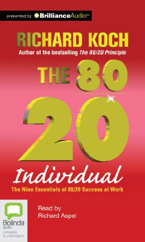The 80/20 Individual: The Nine Essentials of 80/20 Success at Work (9781743107966) by Koch, Richard