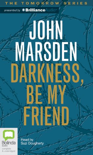 Darkness, Be My Friend (Tomorrow) (9781743110904) by Marsden, John