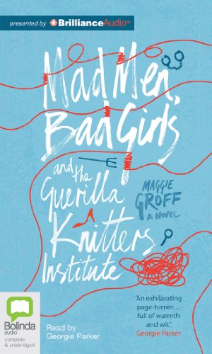 9781743137826: Mad Men, Bad Girls and the Guerrilla Knitters Institute
