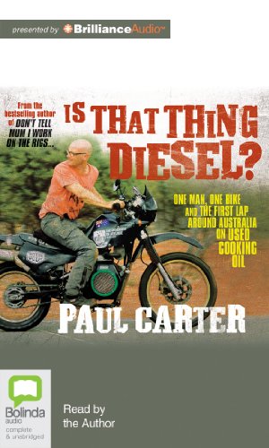 9781743138397: Is That Thing Diesel?: One Man, One Bike and the First Lap Around Australia on Used Cooking Oil [Lingua Inglese]