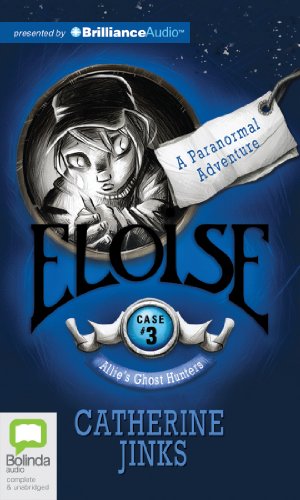Eloise (Allie's Ghost Hunters) (9781743138748) by Jinks, Catherine