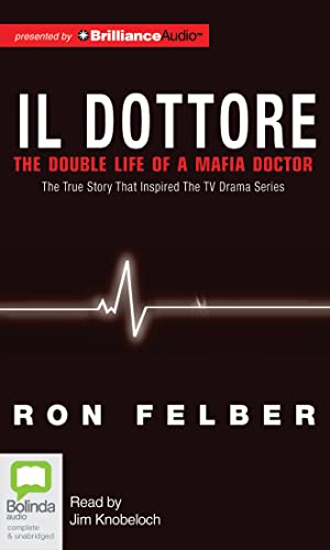 9781743151518: Il Dottore: The Double Life of a Mafia Doctor