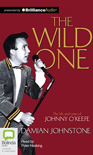 9781743155936: The Wild One: The Life and Times of Johnny O'keefe