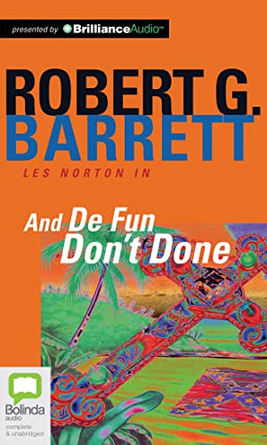 And De Fun Don't Done (Les Norton, 7) (9781743156216) by Barrett, Robert G.
