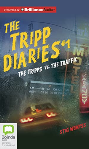 The Tripps Versus the Traffic (The Tripp Diaries)