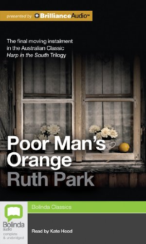 Beispielbild fr Poor Man's Orange (Harp in the South Trilogy) zum Verkauf von The Yard Sale Store