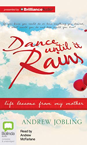 Stock image for Dance Until It Rains: Life Lessons from My Mother for sale by The Yard Sale Store