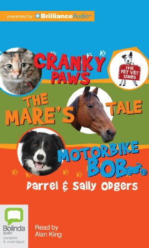 Pet Vet Collection: Cranky paws, The Mare's tale, Motorbike Bob (9781743181287) by Odgers, Sally; Odgers, Darrel