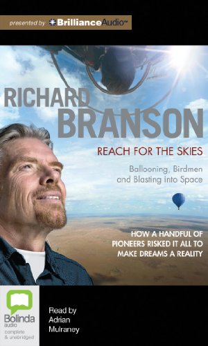 Reach for the Skies: Ballooning, Birdmen and Blasting into Space (9781743187593) by Branson, Sir Richard