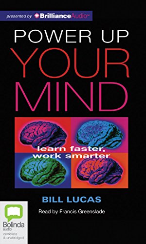Power Up Your Mind: Learn Faster, Work Smarter (9781743191095) by Lucas, Bill