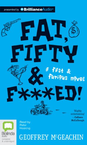 Stock image for Fat, Fifty & F***ed!: Library Edition for sale by Buchpark