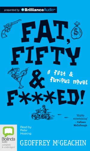 9781743191163: Fat, Fifty & F***ed!: Library Edition