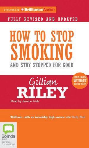 How to Stop Smoking and Stay Stopped For Good (9781743191545) by Riley, Gillian