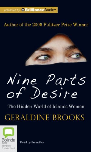 Nine Parts of Desire: The Hidden World of Islamic Women (9781743196632) by Brooks, Geraldine