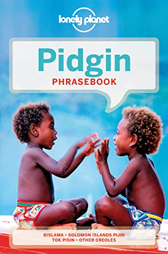 Imagen de archivo de Lonely Planet Pidgin Phrasebook & Dictionary a la venta por dsmbooks