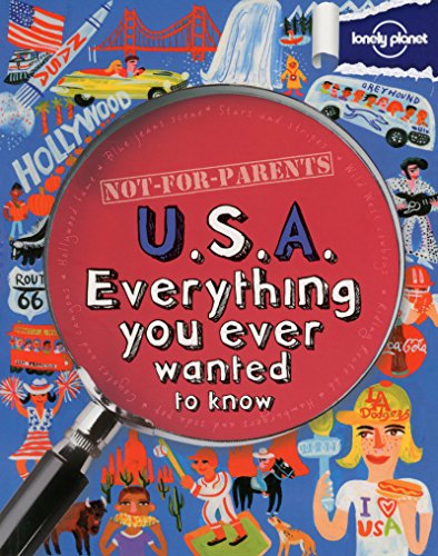 9781743214176: Not For Parents USA: Everything You Ever Wanted to Know (Lonely Planet Kids)