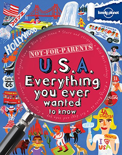 Imagen de archivo de U. S. A. : Everything You Ever Wanted to Know a la venta por Better World Books: West
