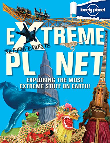 Stock image for Not For Parents Extreme Planet (Lonely Planet Kids) for sale by Gulf Coast Books