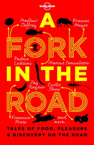 Beispielbild fr A Fork In The Road: Tales of Food, Pleasure and Discovery On The Road (Lonely Planet Travel Literature) zum Verkauf von Reuseabook