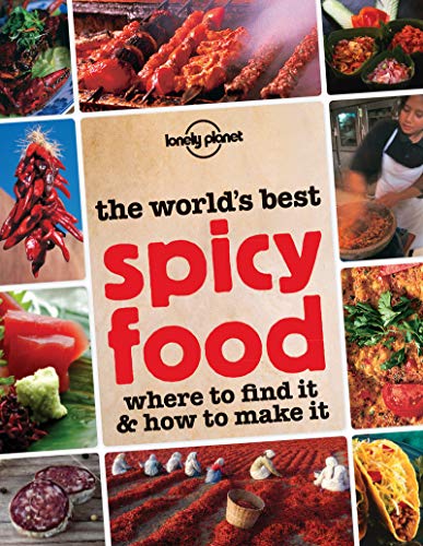 Beispielbild fr The World's Best Spicy Food : Where to Find It and How to Make It zum Verkauf von Better World Books