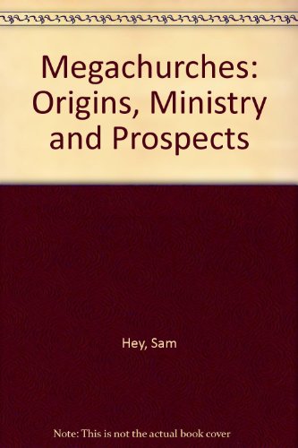 9781743240335: Megachurches: Origins, Ministry and Prospects