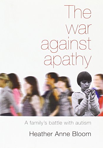 9781743240977: The War Against Apathy: A Family's Battle with Autism