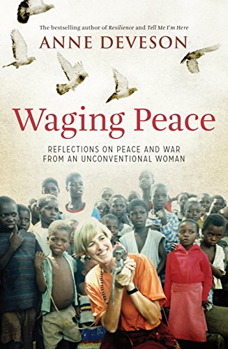 Beispielbild fr Waging Peace: Reflections on Peace and War From an Unconventional Woman zum Verkauf von WorldofBooks