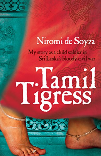 9781743310700: Tamil Tigress: My Story as a Child Soldier in Sri Lanka's Bloody Civil War