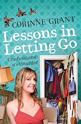 9781743310717: Lessons in Letting Go: Confessions of a hoarder