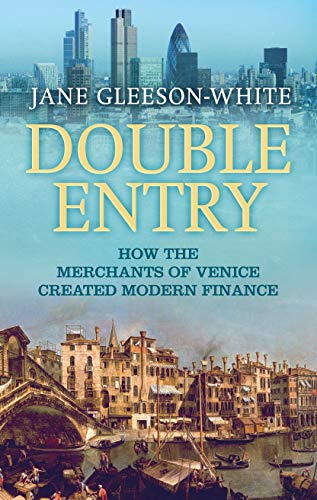 Beispielbild fr Double Entry: How the merchants of Venice created modern finance zum Verkauf von WorldofBooks