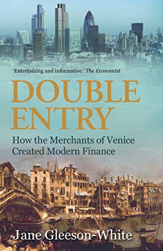 Beispielbild fr Double Entry: How the Merchants of Venice Created Modern Finance zum Verkauf von WorldofBooks