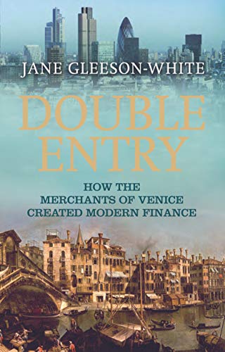 9781743311769: Double Entry: How the merchants of Venice created modern finance