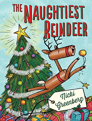 Stock image for The Naughtiest Reindeer for sale by ThriftBooks-Dallas
