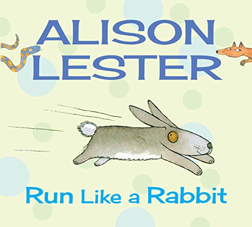 9781743313275: Run Like a Rabbit: Read Along with Alison Lester Book 1