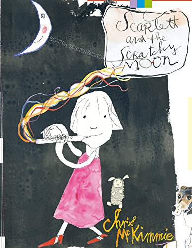 Stock image for Scarlett and the Scratchy Moon for sale by Better World Books