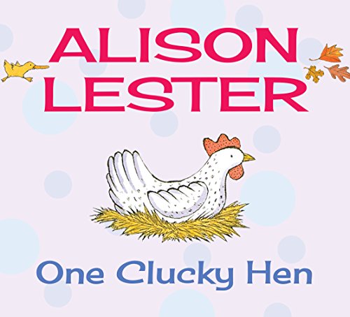 9781743315484: One Clucky Hen (Alison Lester)