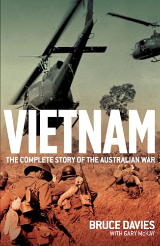 Vietnam: The Complete Story of the Australian War (9781743315590) by Davies, Bruce; McKay, Gary