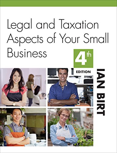Stock image for Legal and Taxation Aspects of YOur Small Business: 4th Edition for sale by Revaluation Books