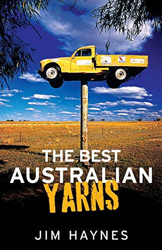 Beispielbild fr The Best Australian Yarns: and other true stories zum Verkauf von WorldofBooks